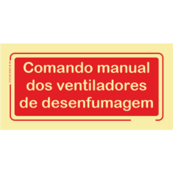 Segurança Contra Incêndio - "Comando manual dos ventiladores de desenfumagem"
