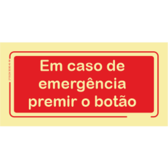 Segurança Contra Incêndio - "Em caso de emergência premir o botão"