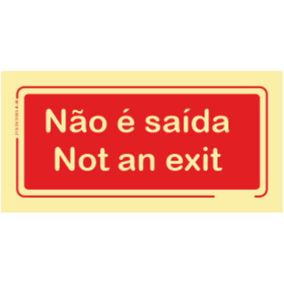 Segurança Contra Incêndio - "Não é saída" "Not an exit"