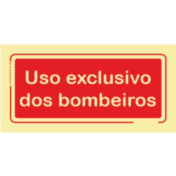 Segurança Contra Incêndio - "Uso exclusivo de bombeiros"