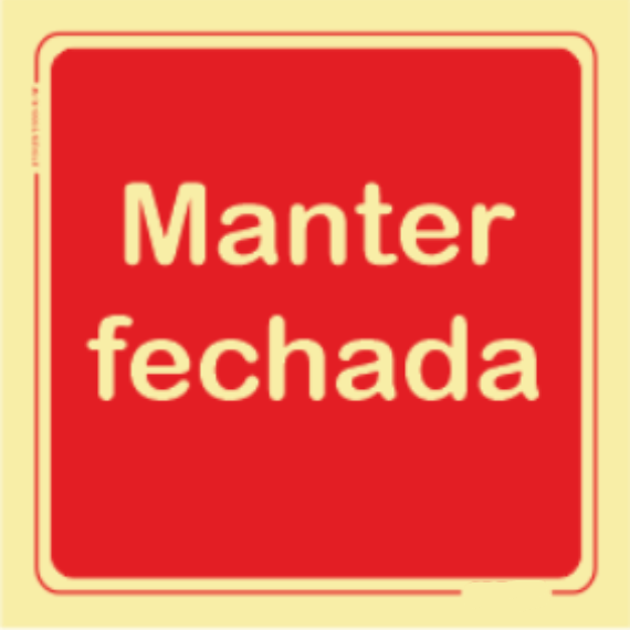 Segurança Contra Incêndio - "Manter fechada"