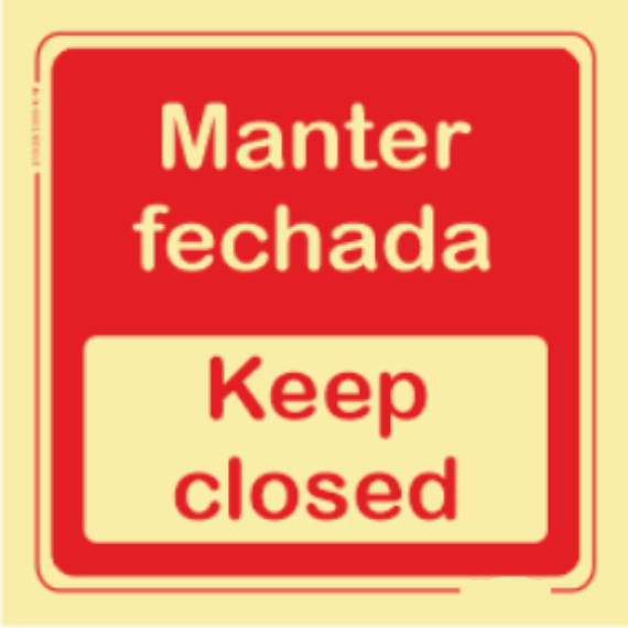 Segurança Contra Incêndio - "Manter fechada" "Keep closed"