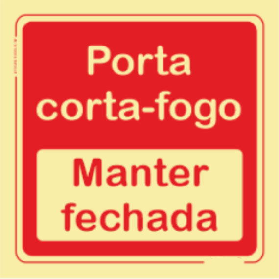 Segurança Contra Incêndio - "Porta corta fogo" "Manter fechada"