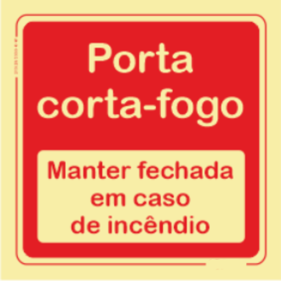 Segurança Contra Incêndio - "Porta corta fogo" "Manter fechada em caso de incêndio"