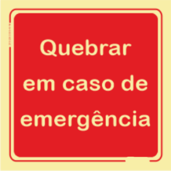 Segurança Contra Incêndio - "Quebrar em caso de emergência"