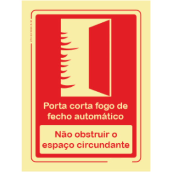 Segurança Contra Incêndio - "Porta corta fogo de fecho automático" "Não obstruir o espaço circundante"