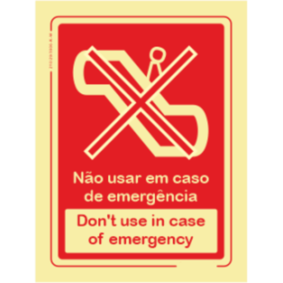 Segurança Contra Incêndio - "Não usar em caso de emergência" "Don´t use in case of emergency"