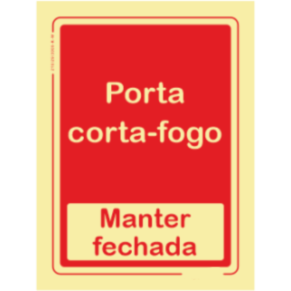 Segurança Contra Incêndio - "Porta corta fogo" "Manter fechada"
