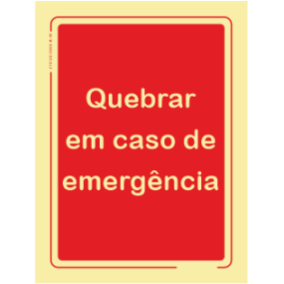 Segurança Contra Incêndio - "Quebrar em caso de emergência"