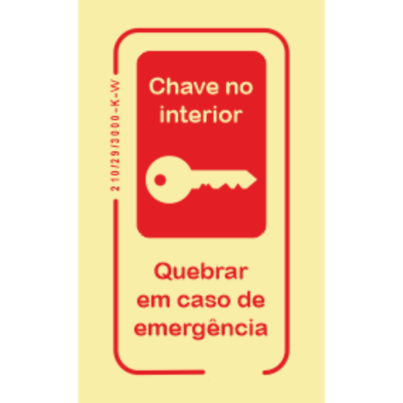 Segurança Contra Incêndio - "Chave no interior" "Quebrar em caso de emergência"