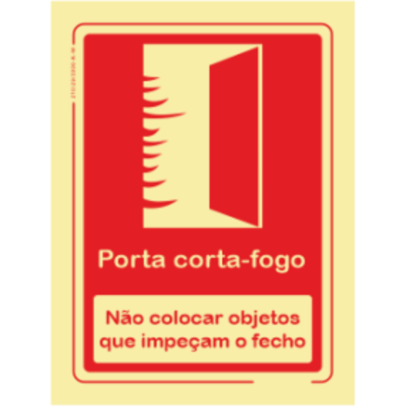 Segurança Contra Incêndio - "Porta corta fogo" "Não colocar objetos que impeçam o fecho"