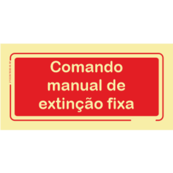 Segurança Contra Incêndio - "Comando manual de extinção fixa"