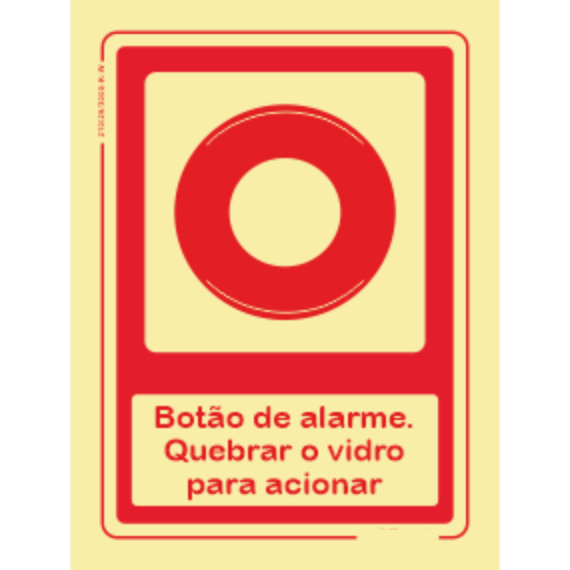 Segurança Contra Incêndio - "Botão de alarme. Quebrar o vidro para acionar"