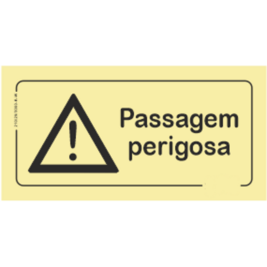 Perigo - "Passagem perigosa"