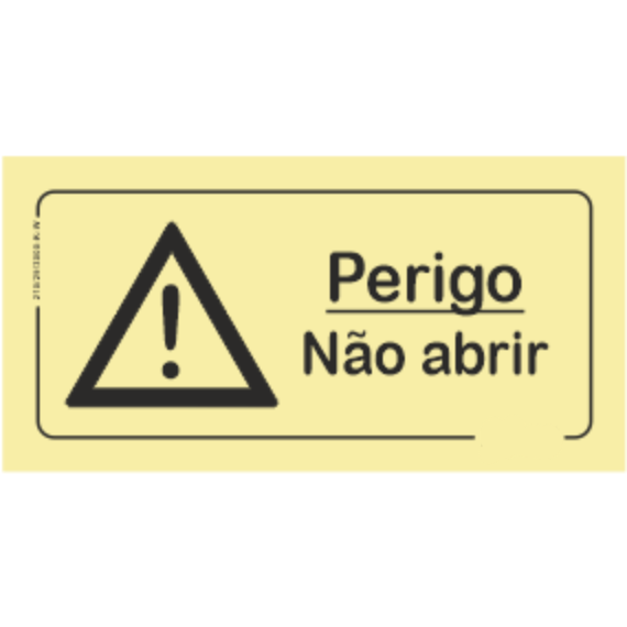 Perigo - "Perigo - não abrir"