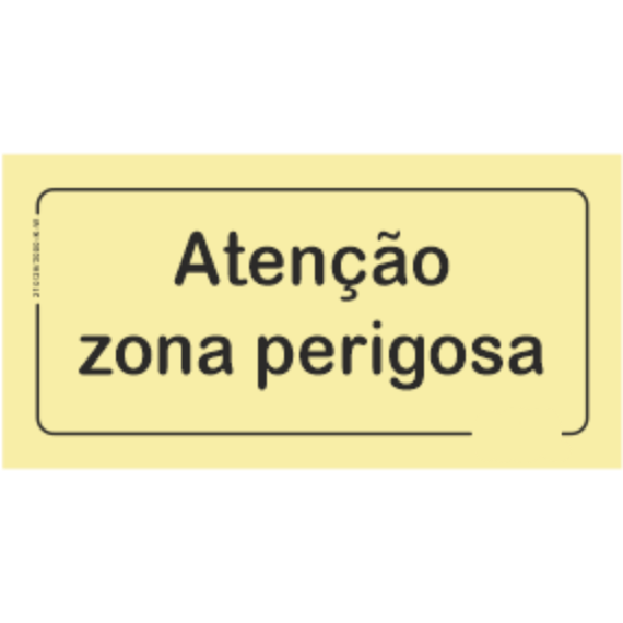 Perigo - "Atenção - zona perigosa"