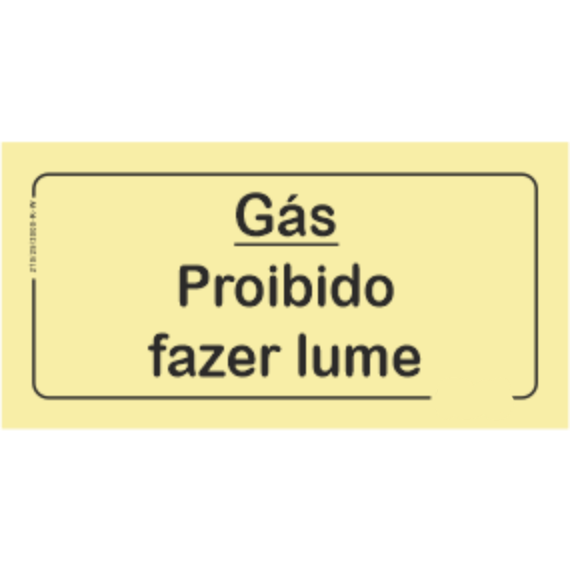 Perigo - "Gás - proibido de fazer lume"