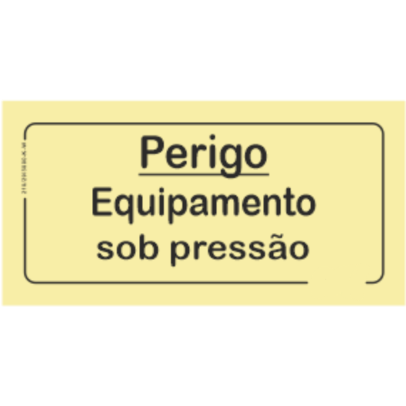 Perigo - "Perigo - equipamento sob pressão"