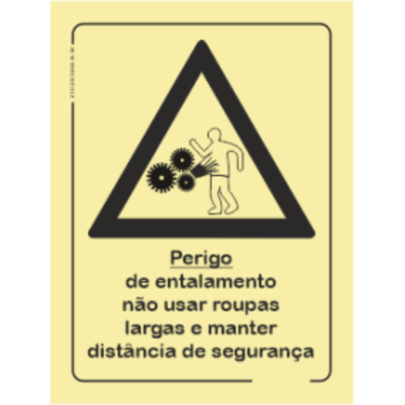 Perigo - "Perigo de entalamento não usar roupas largas e manter distância de segurança"