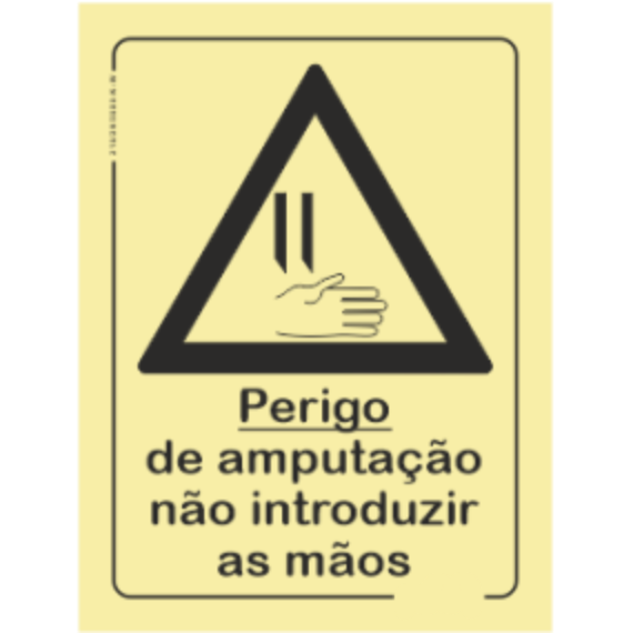 Perigo - "Perigo de amputação não introduzir as mãos"