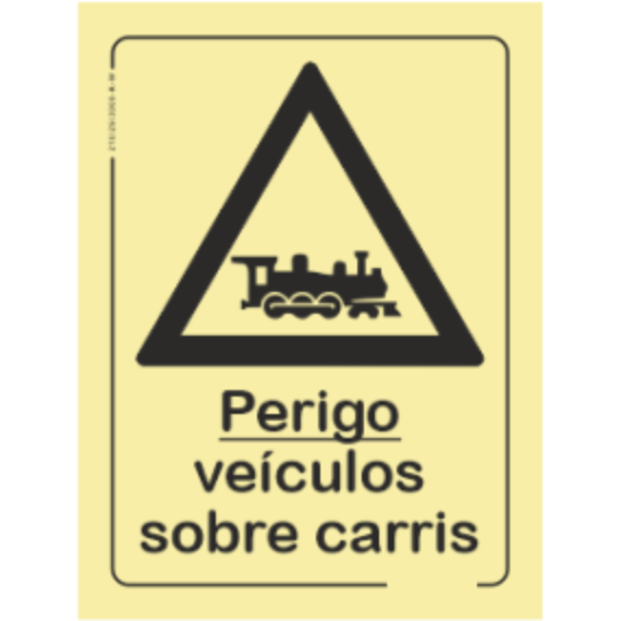 Perigo - "Perigo veiculos sobre carris"