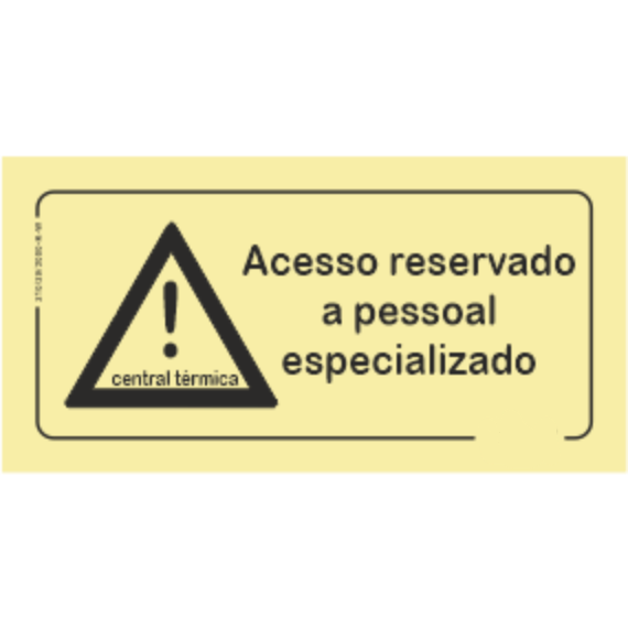 Perigo - "Acesso reservado para pessoal especializado"