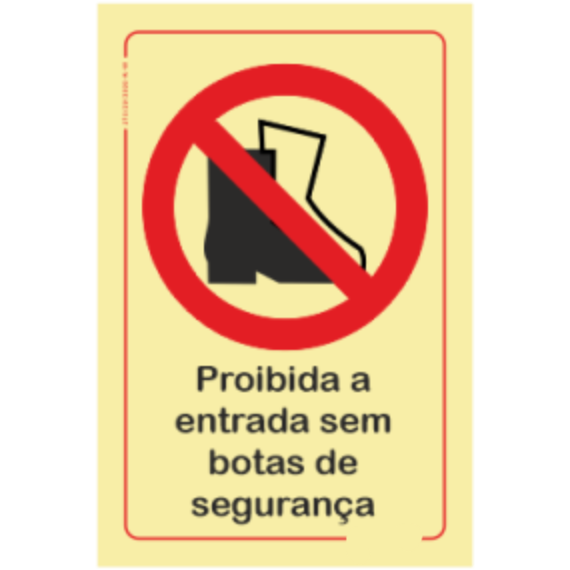 Proibição - "Proibido a entrada sem botas de segurança"