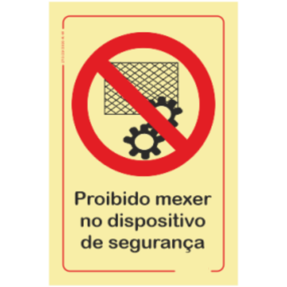 Proibição - "Proibido mexer no dispositivo de segurança"