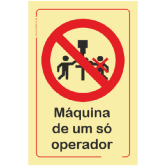 Proibição - "Máquina de um só operador"