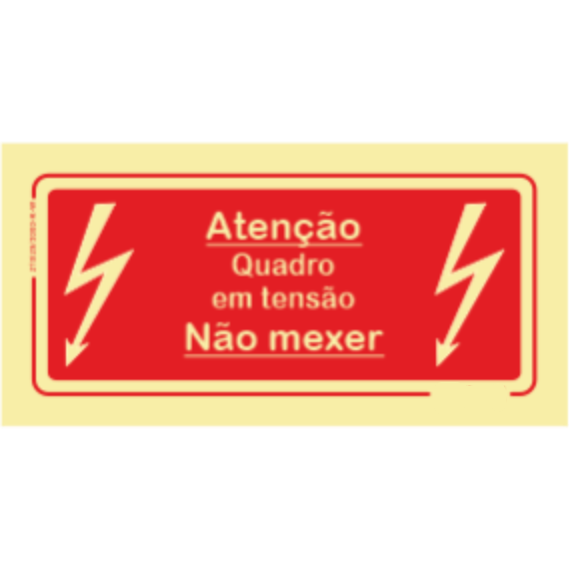 Proibição - "Atenção Quadro em tensão Não mexer"