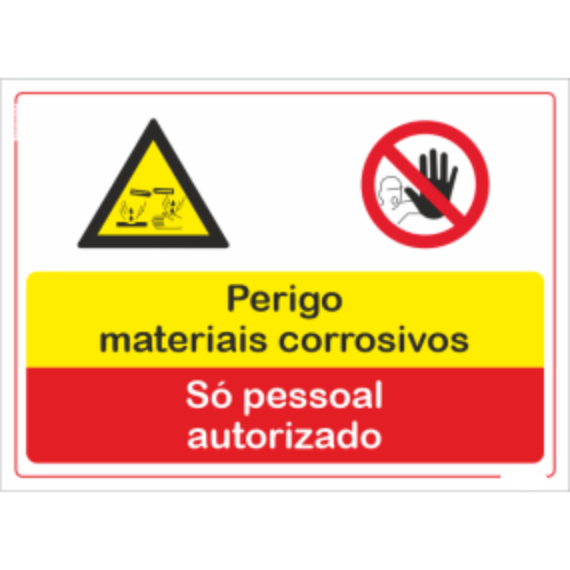 Compostos - "Perigo materiais corrosivos" "Só pessoal autorizado"