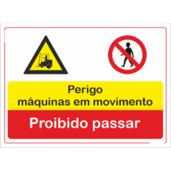 Compostos - "Perigo máquinas em movimento " "Proibido passar"
