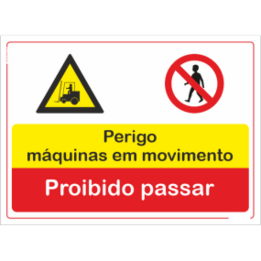 Compostos - "Perigo máquinas em movimento " "Proibido passar"