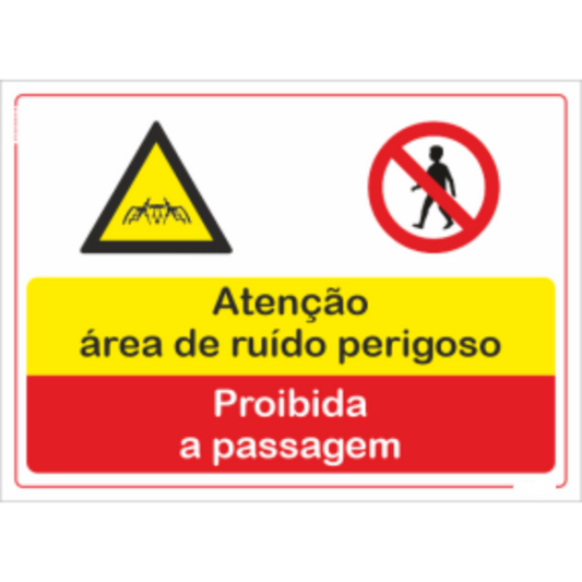Compostos - "Atenção área de ruido perigoso" "Proibida a passagem"