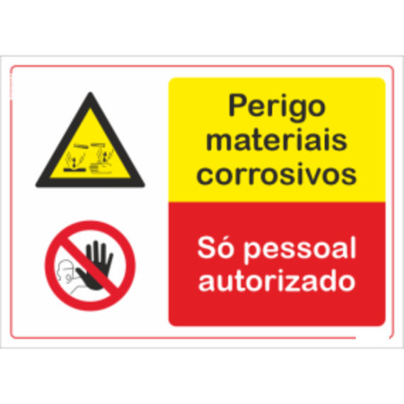 Compostos - "Perigo materiais corrosivos" "Só pessoal autorizado"