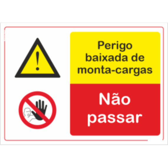 Compostos - "Perigo baixada de monta-cargas" "Não passar"