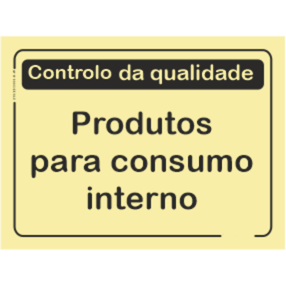Qualidade - "Produtos para consumo interno"