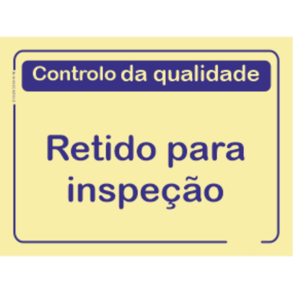 Qualidade - "Retido para inspeção"