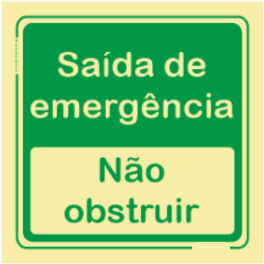 Saída de Emergência - "Saída de emergência" "Não obstruir"