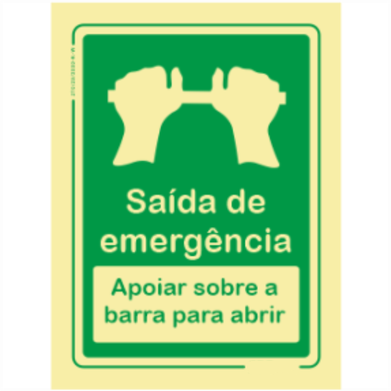 Sinal de Emergência - "Saida de emergência" "Apoiar sobre a barra para abrir"