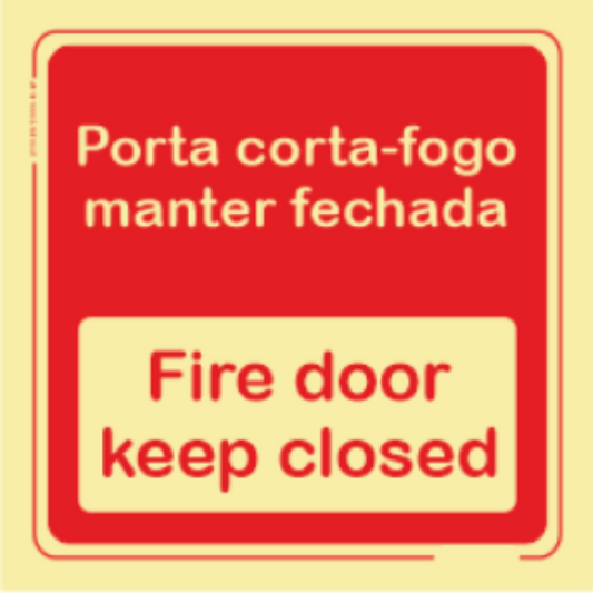 Segurança Contra Incêndio - "Porta corta fogo manter fechada" "Fire door keep closed"