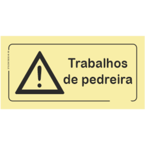 Perigo - "Trabalhos de pedreira"