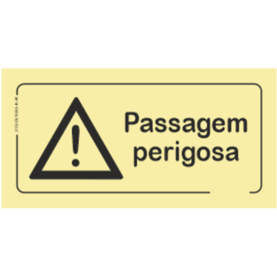 Perigo - "Passagem perigosa"