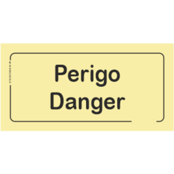 Perigo - "Perigo" "Danger"