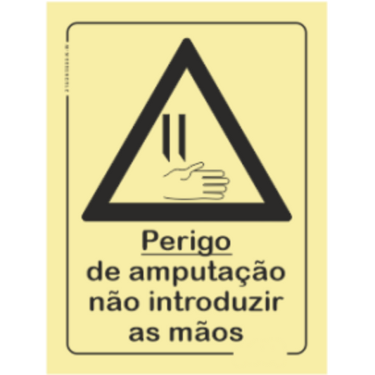 Perigo - "Perigo de amputação não introduzir as mãos"