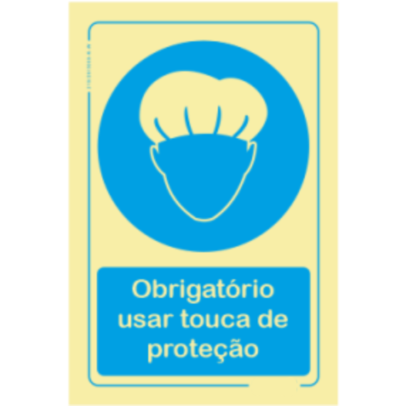 Obrigatório  - "Obrigatório usar touca de proteção"