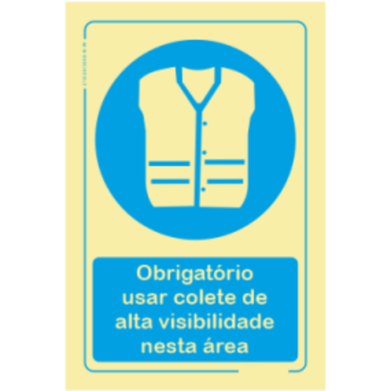 Obrigatório  - "Obrigatório usar colete de alta visibilidade nesta área"
