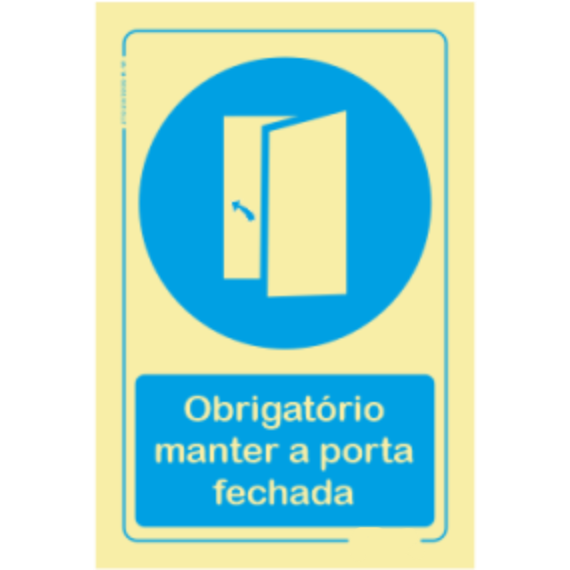 Obrigatório  - "Obrigatório manter a porta fechada"