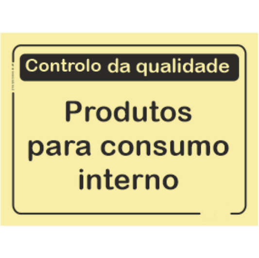 Qualidade - "Produtos para consumo interno"